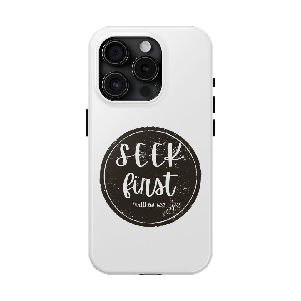 Seek First – Matthew 6:33 Phone Case | Live the Verse Collection