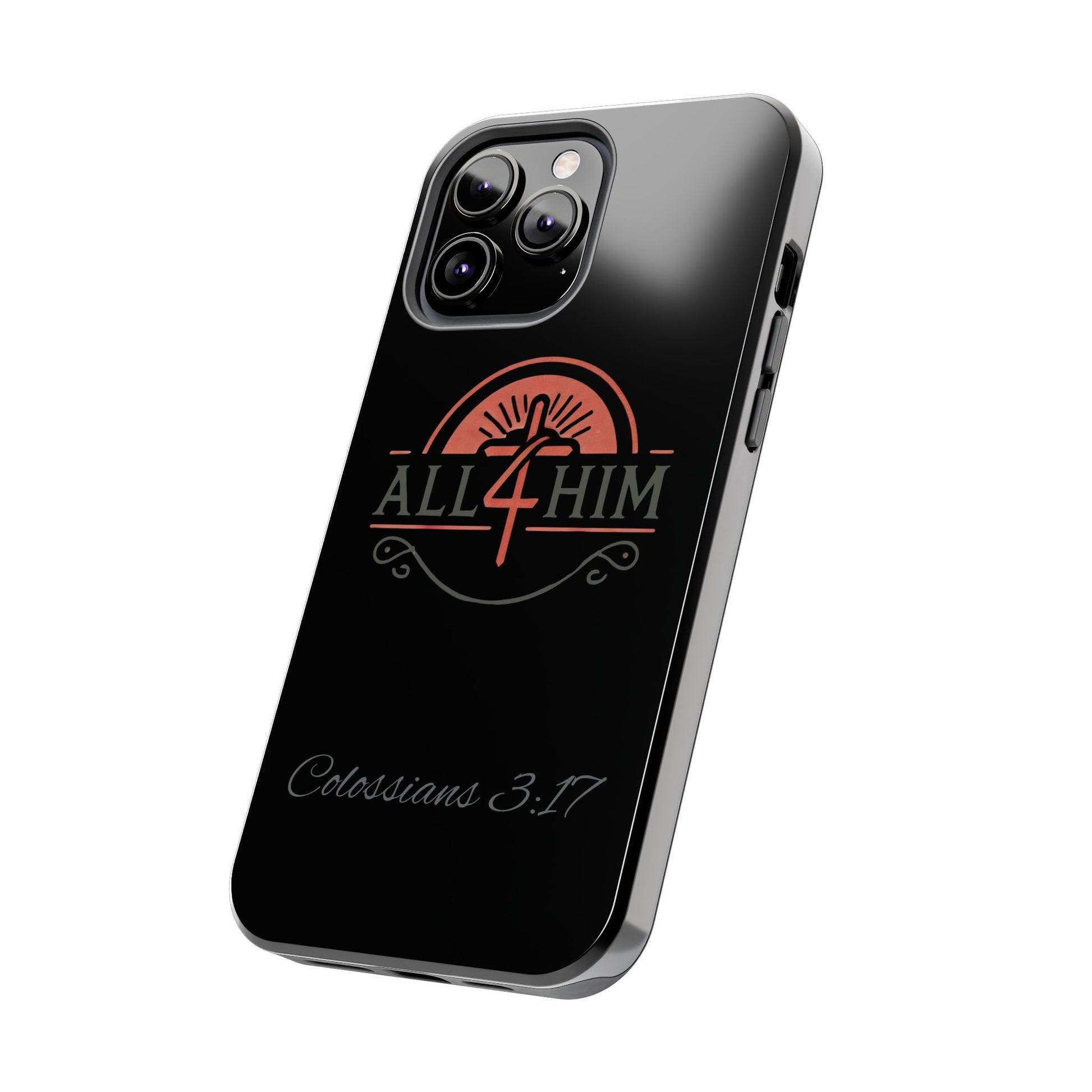 all4HIM Logo Phone Case – Colossians 3:17 | Faith + Function