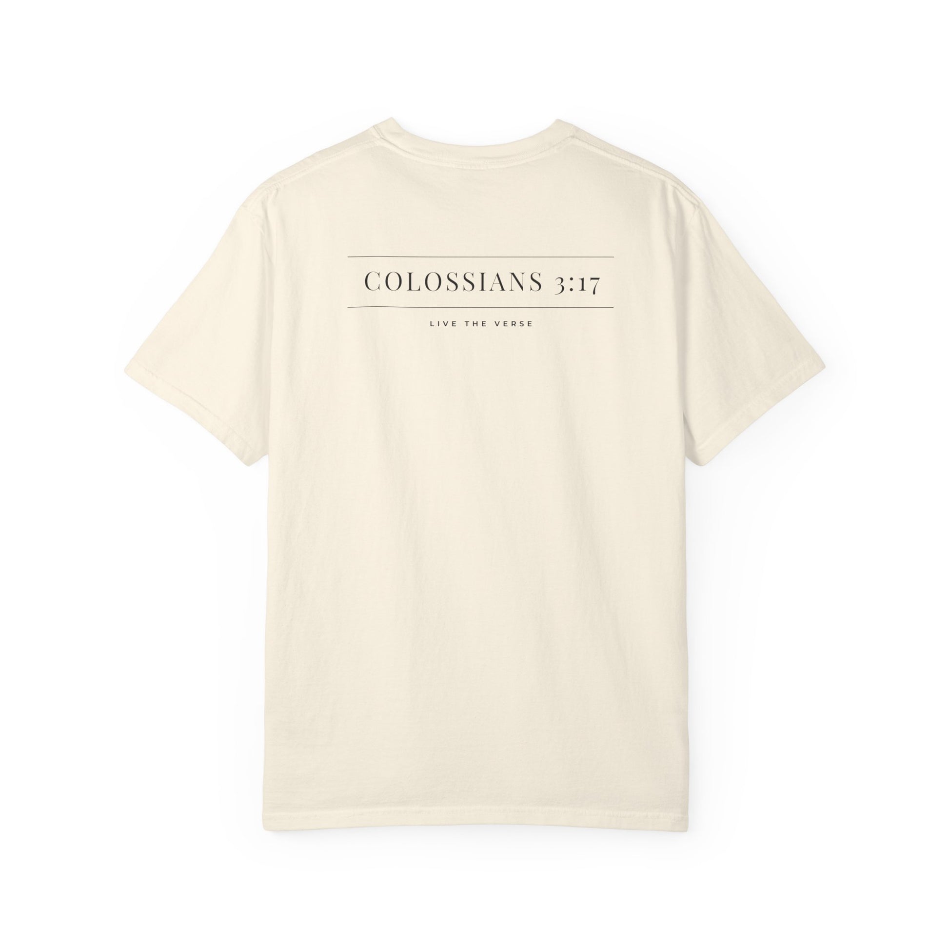 Live the Verse – Colossians 3:17 T-shirt | all4HIM Collection