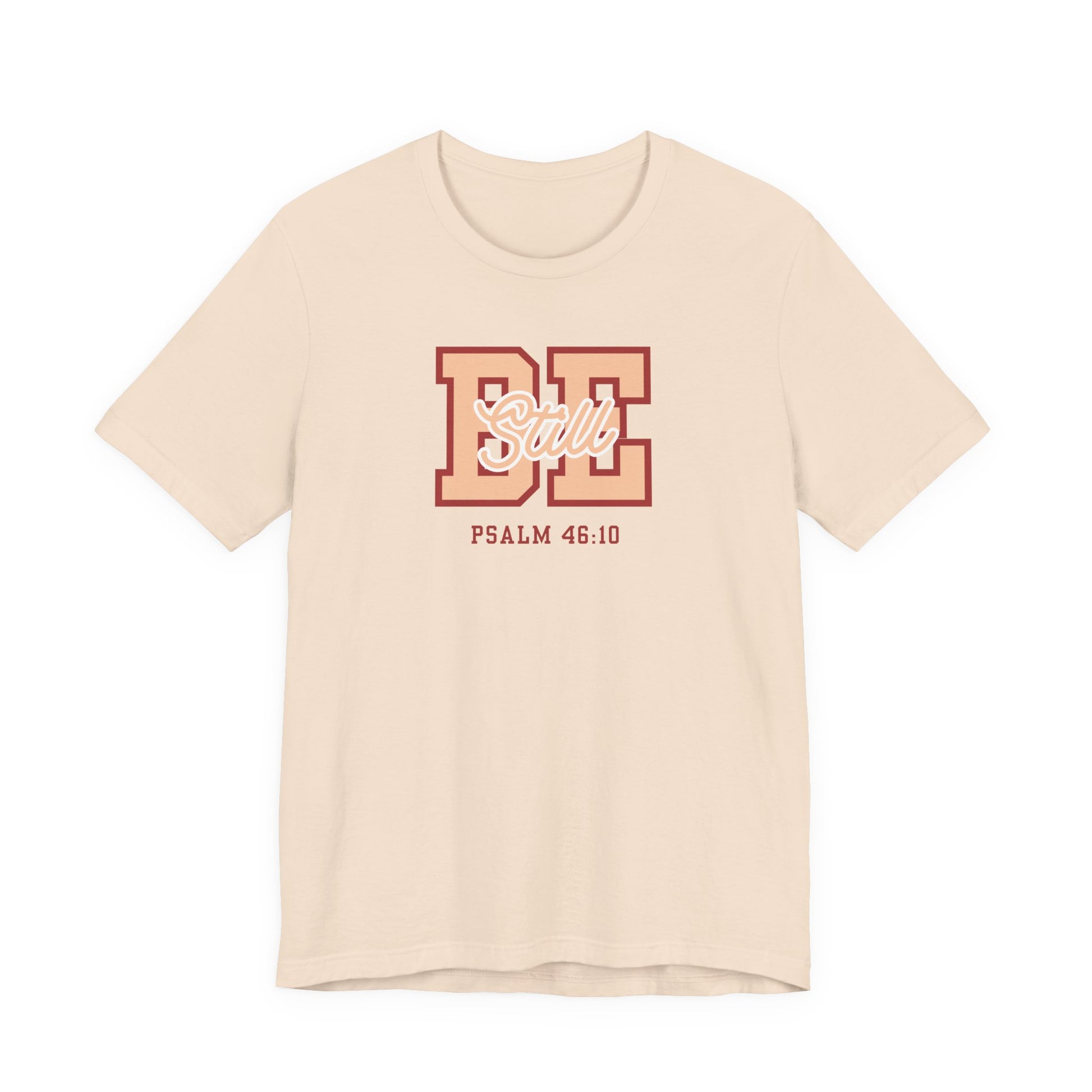 Be Still – Psalm 46:10 T-Shirt | Live the Verse Collection | all4HIM