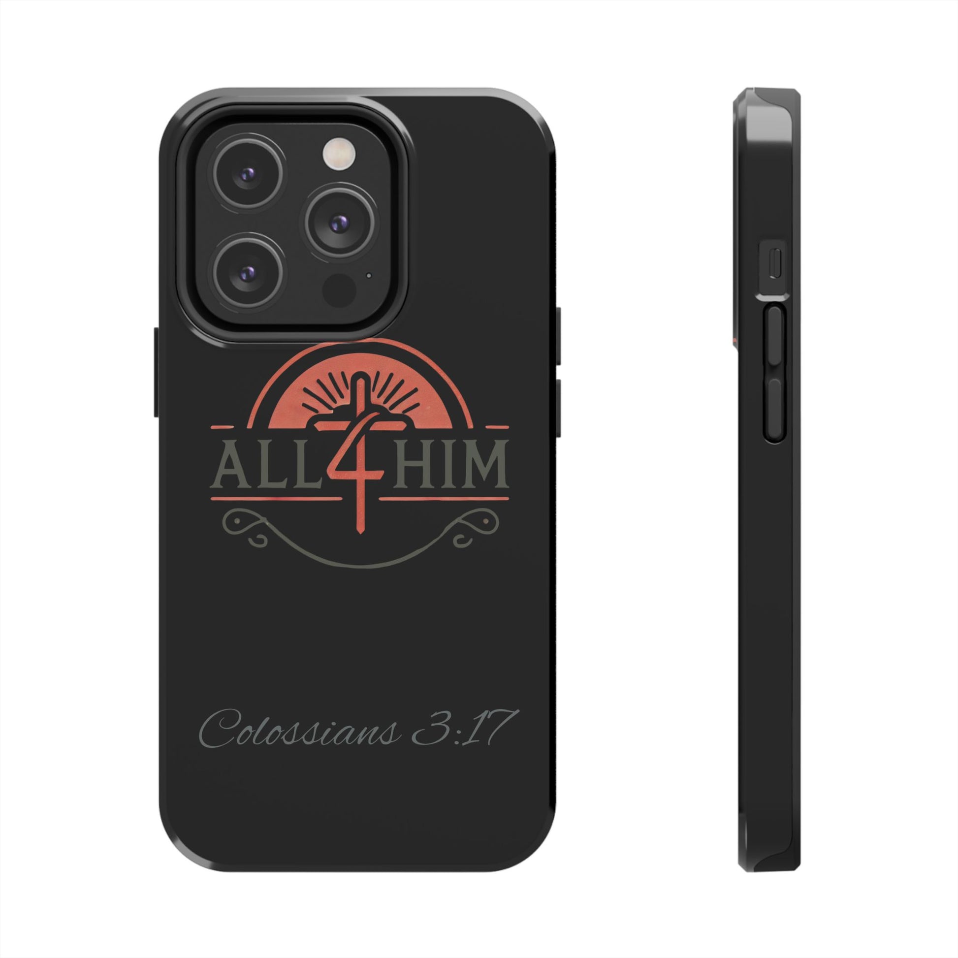 all4HIM Logo Phone Case – Colossians 3:17 | Faith + Function