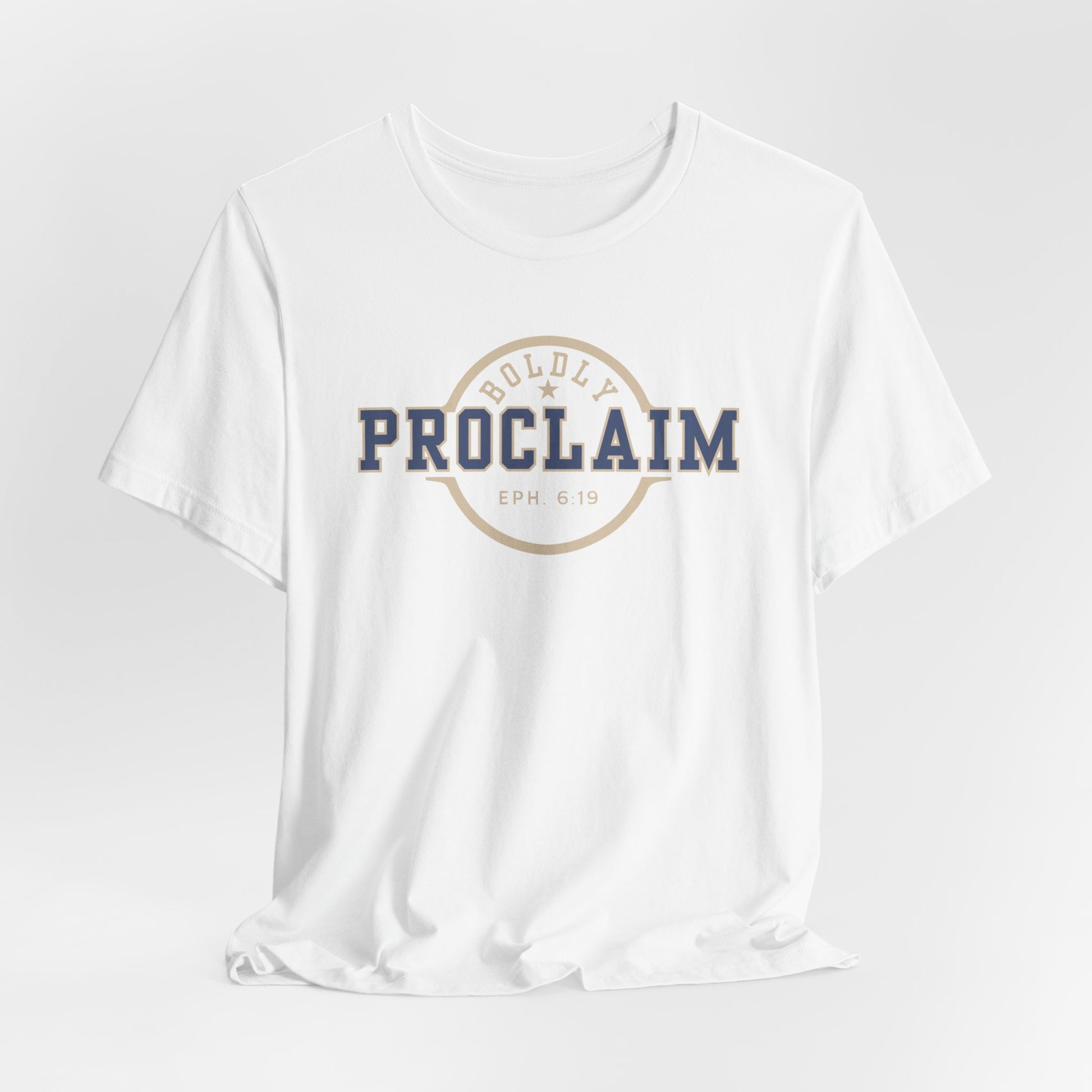 Boldly Proclaim – Ephesians 6:19 – T-Shirt | Live the Verse | all4HIM