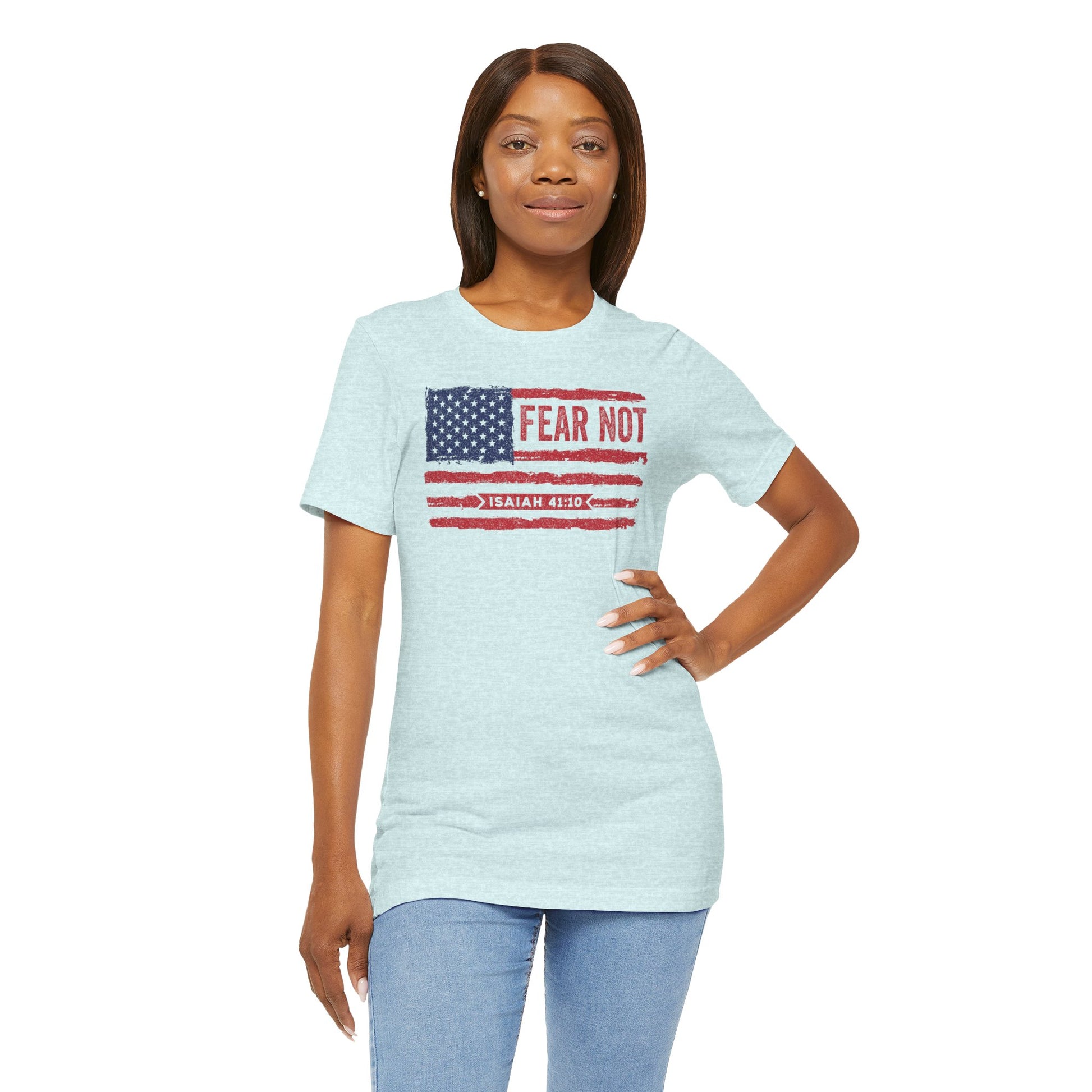 Fear Not - Isaiah 41:10 Patriotic T-Shirt | Live the Verse | all4HIM Collection