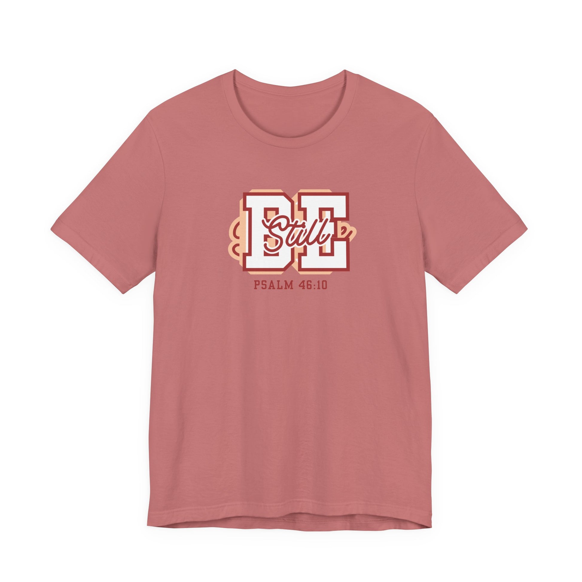 Be Still – Psalm 46:10 T-Shirt | Live the Verse Collection | all4HIM