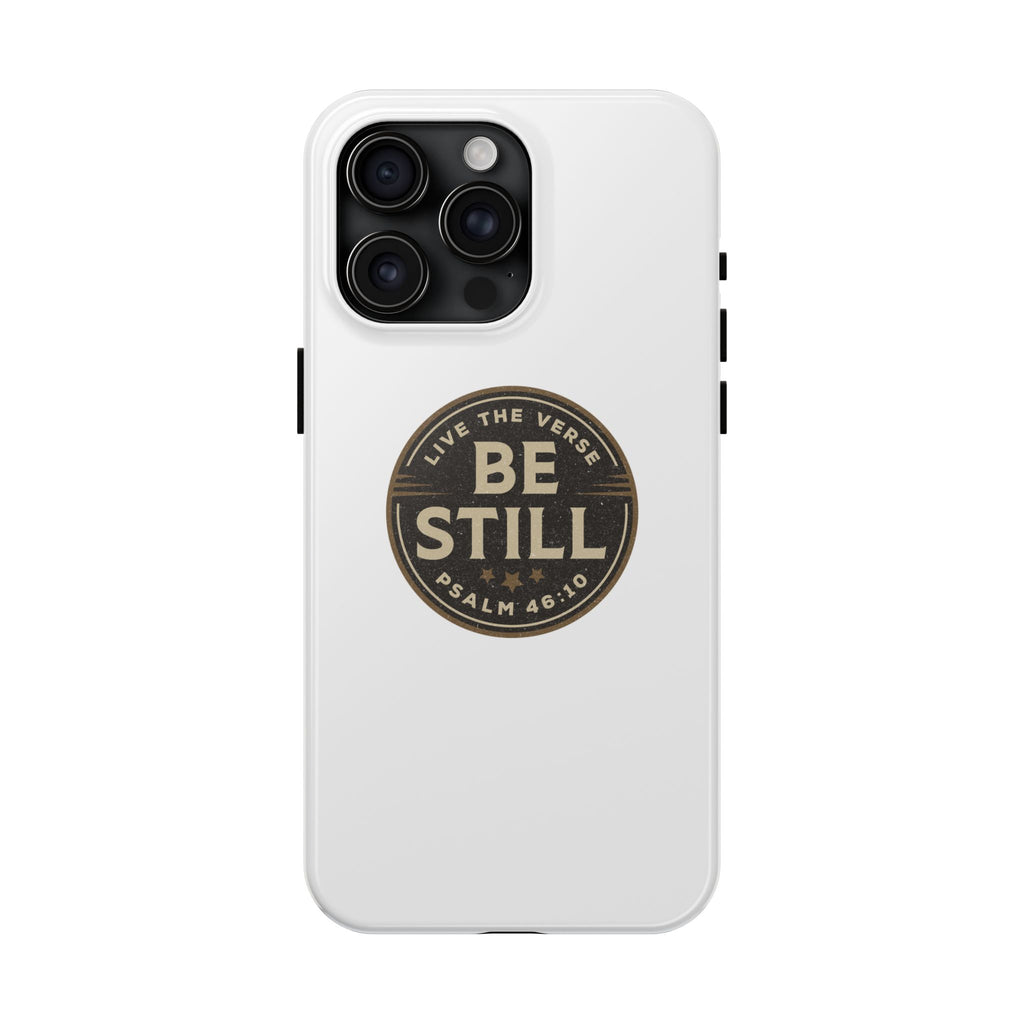 Be Still – Psalm 46:10 Phone Case | Live the Verse Collection | all4HIM