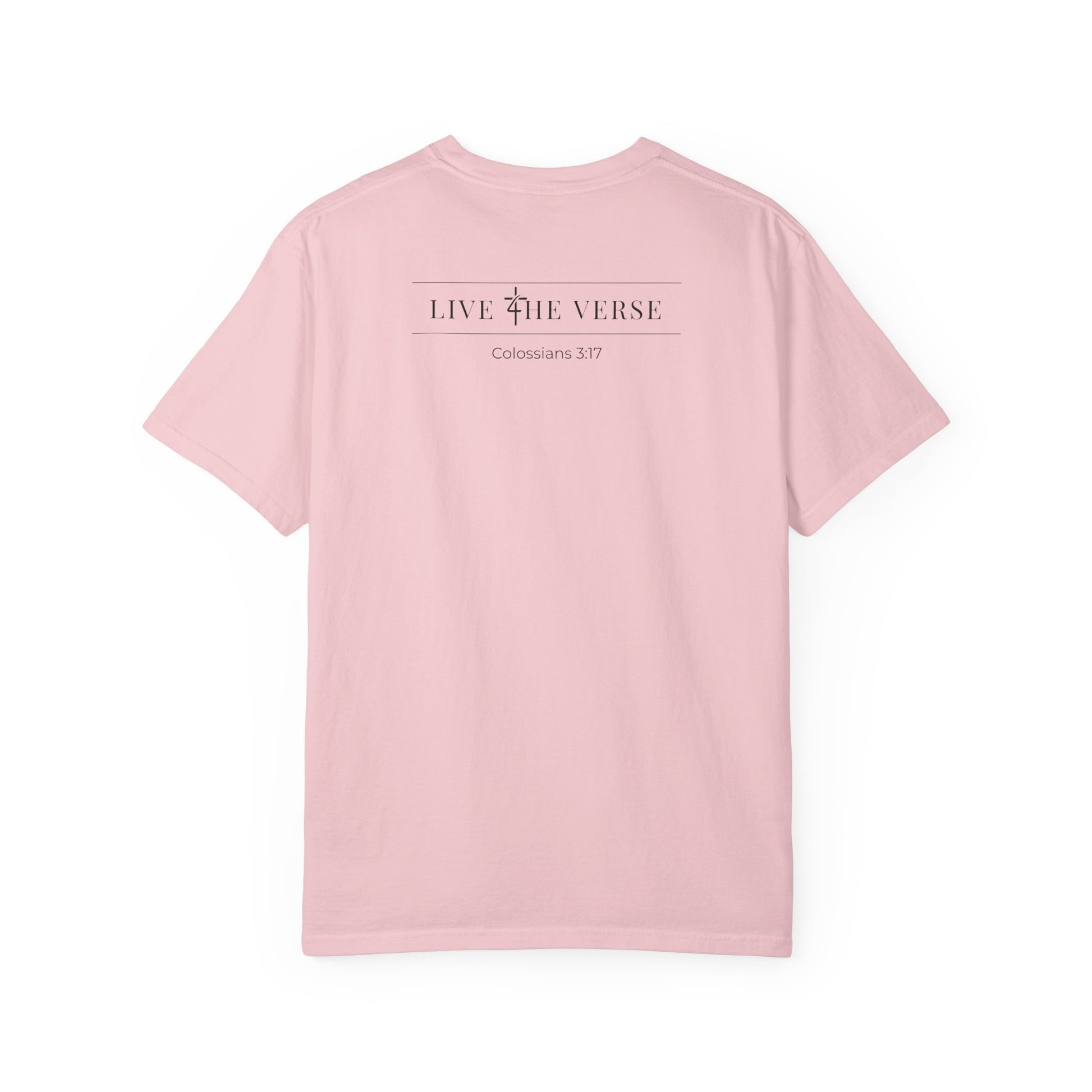 Live the Verse – Colossians 3:17 T-shirt | all4HIM Collection
