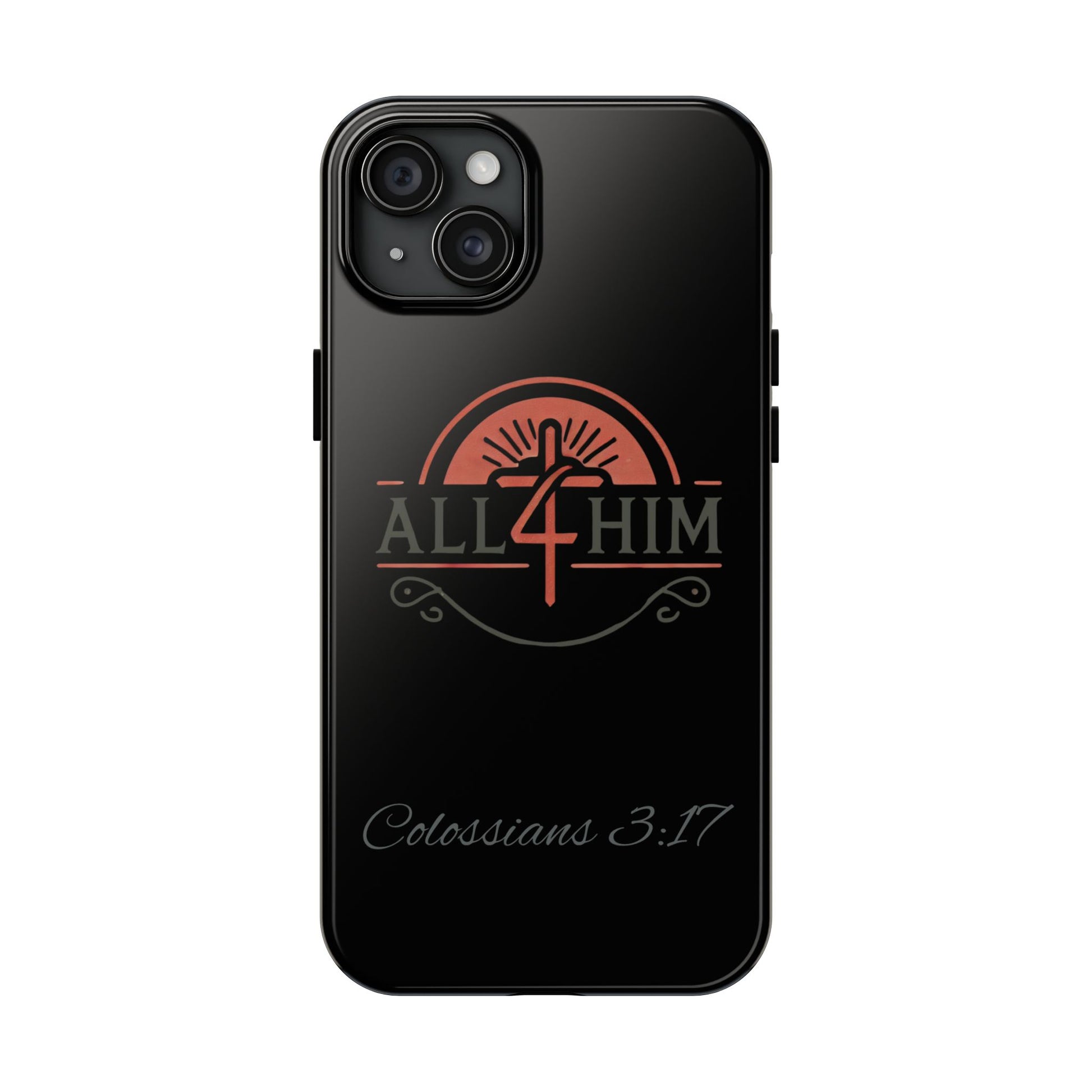all4HIM Logo Phone Case – Colossians 3:17 | Faith + Function