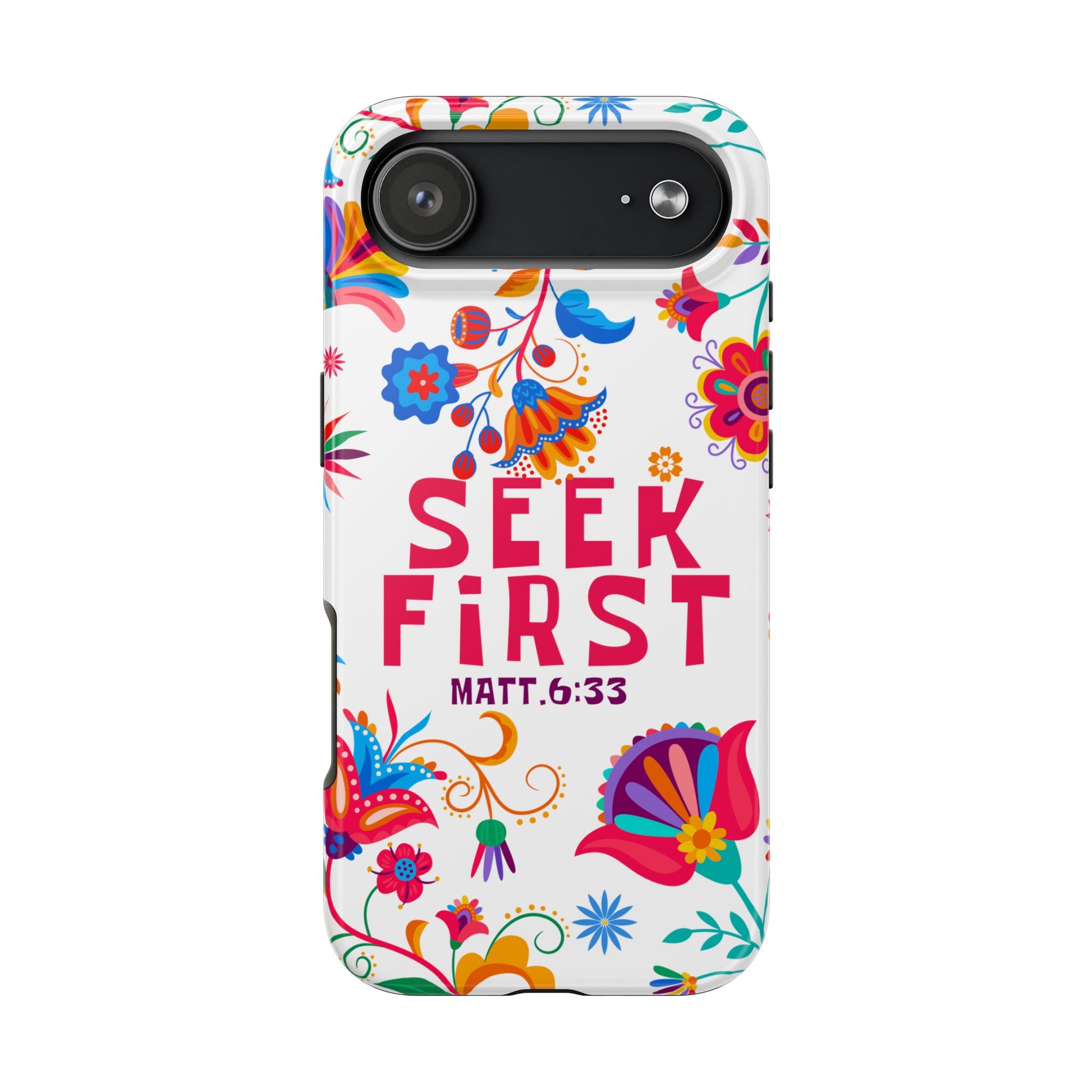 Seek First – Matthew 6:33 Phone Case | Live the Verse Collection