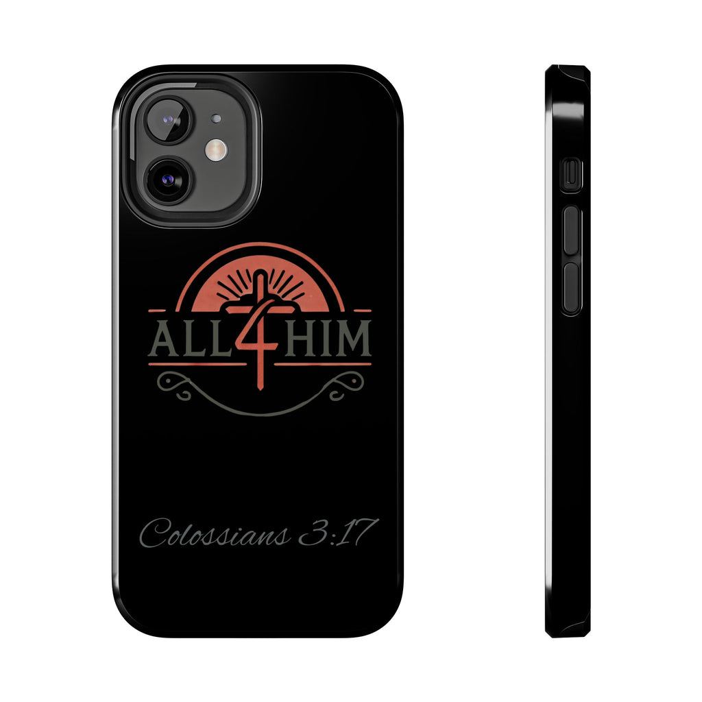 all4HIM Logo Phone Case – Colossians 3:17 | Faith + Function