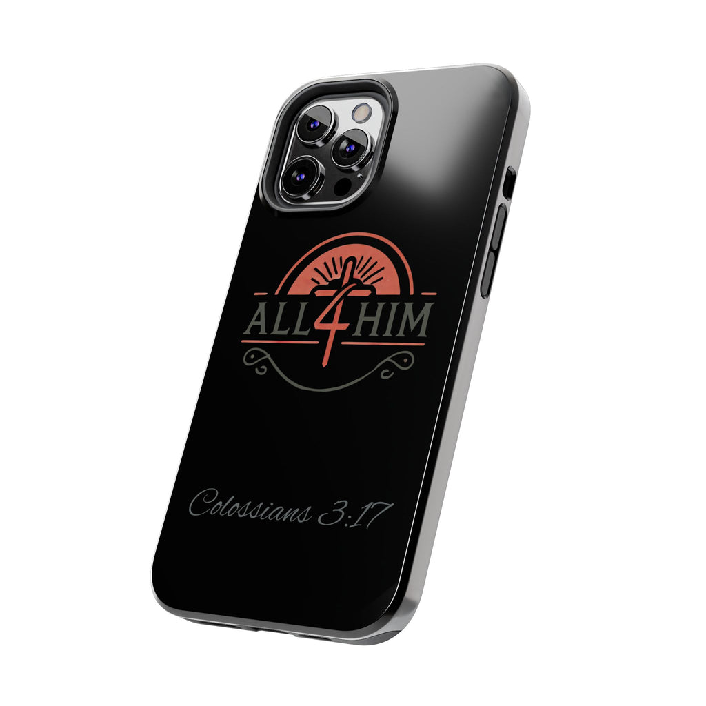 all4HIM Logo Phone Case – Colossians 3:17 | Faith + Function