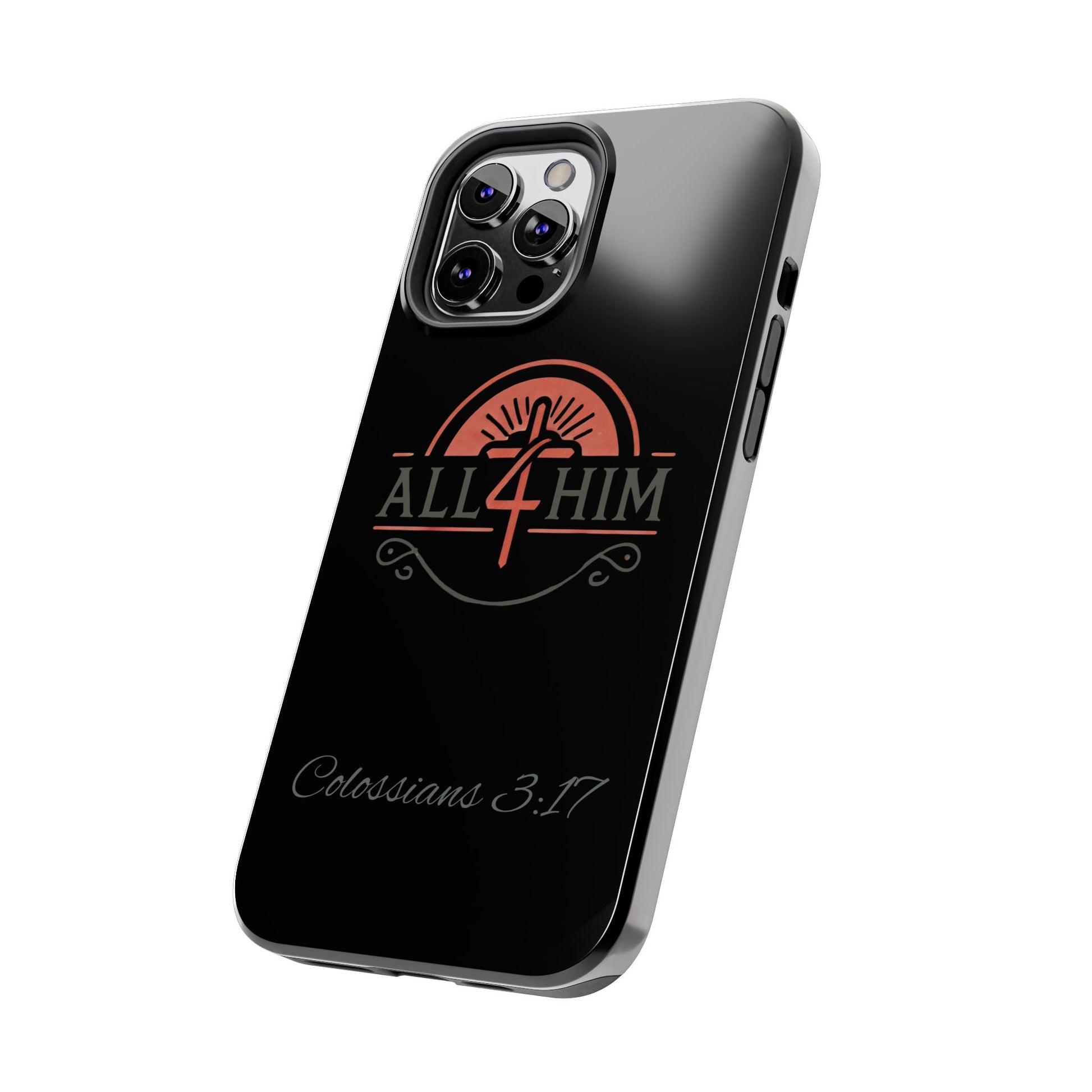 all4HIM Logo Phone Case – Colossians 3:17 | Faith + Function