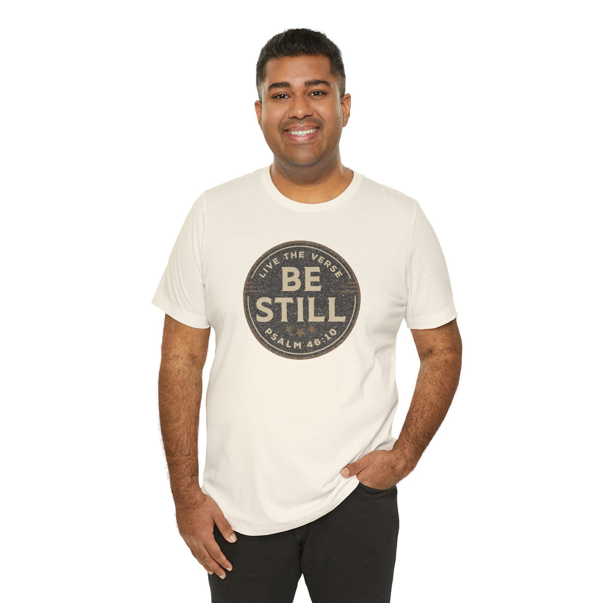 Be Still – Psalm 46:10 T-Shirt | Live the Verse Collection | all4HIM