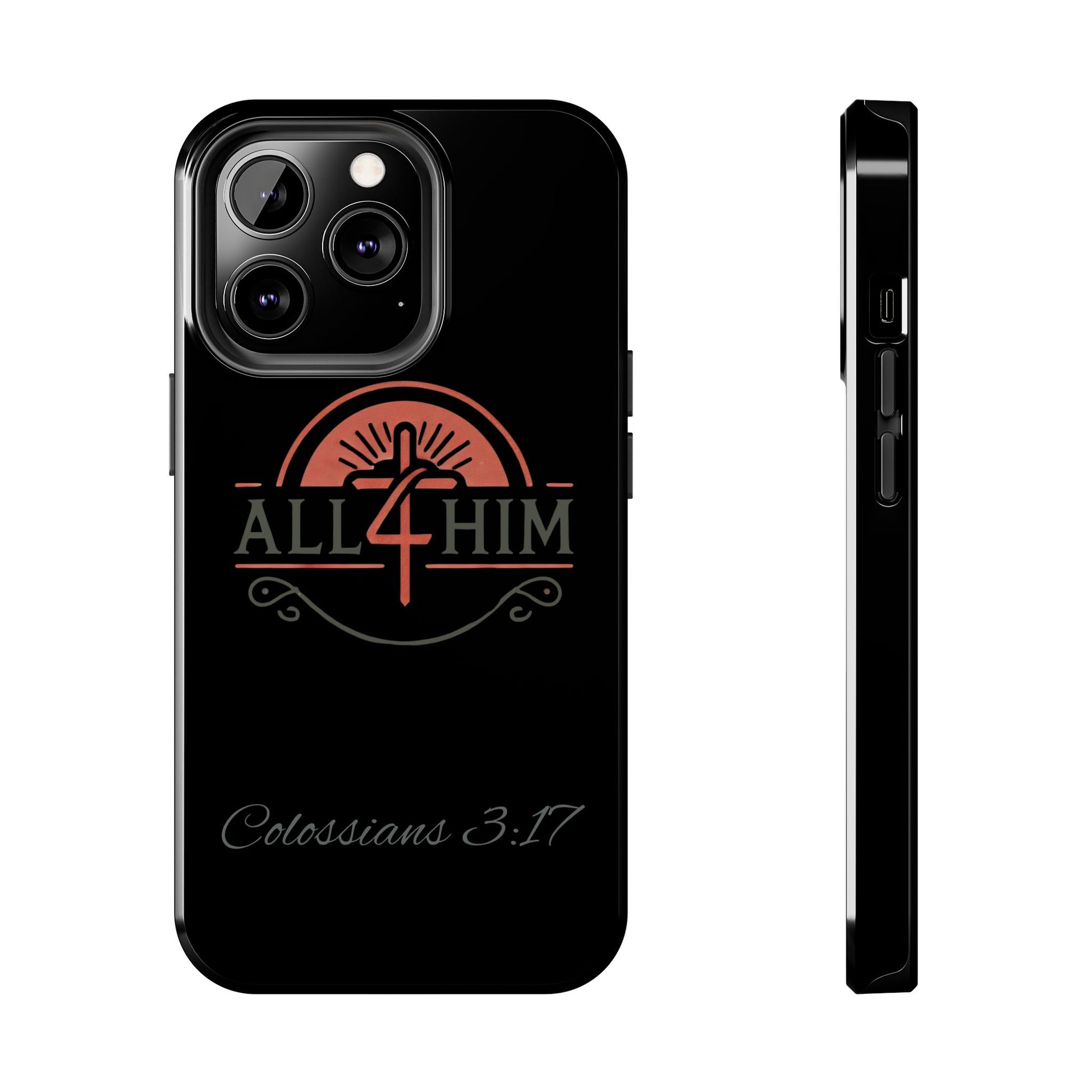all4HIM Logo Phone Case – Colossians 3:17 | Faith + Function