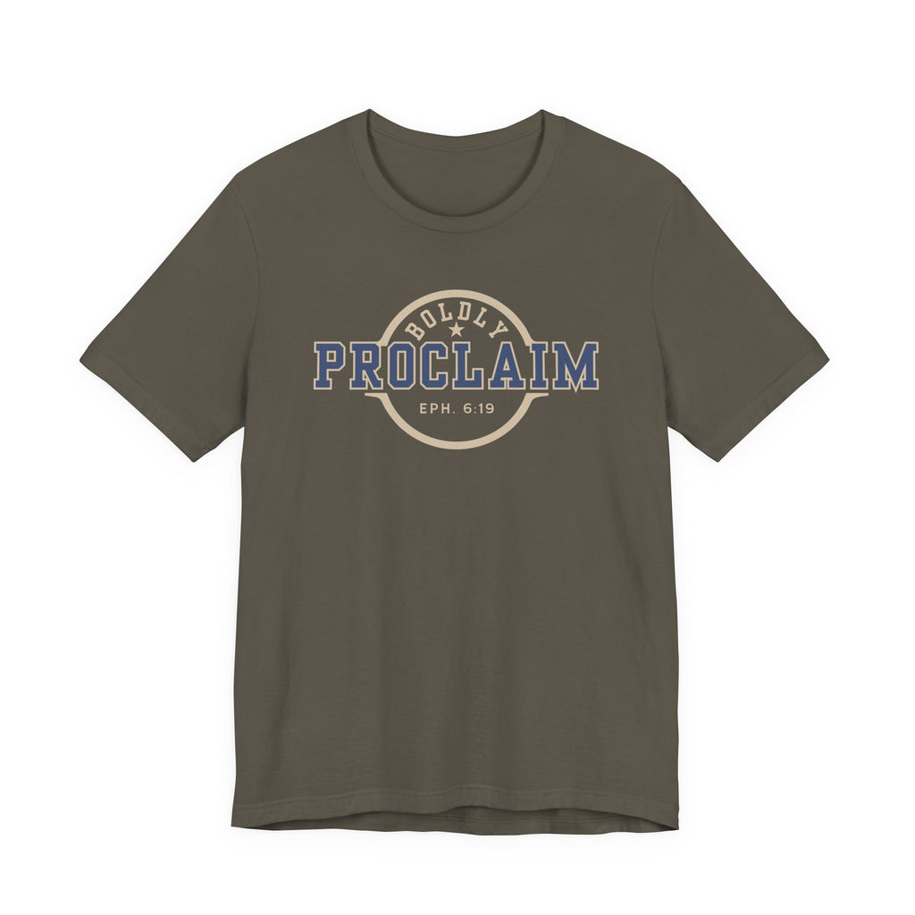 Boldly Proclaim – Ephesians 6:19 – T-Shirt | Live the Verse | all4HIM