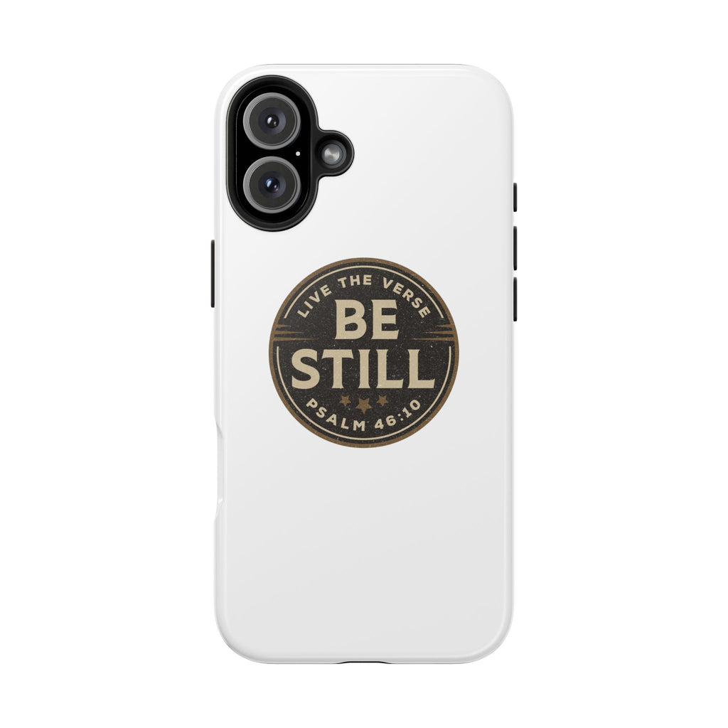 Be Still – Psalm 46:10 Phone Case | Live the Verse Collection | all4HIM