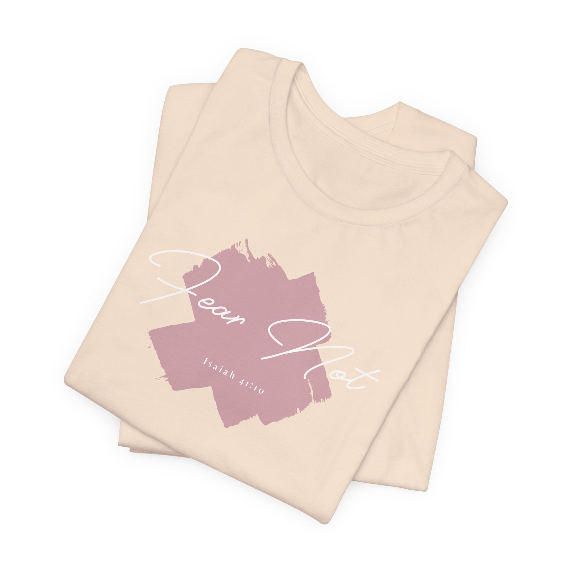 Fear Not - Isaiah 41:10 – T-Shirt | Live the Verse | all4HIM