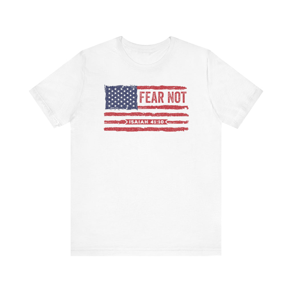Fear Not - Isaiah 41:10 Patriotic T-Shirt | Live the Verse | all4HIM Collection