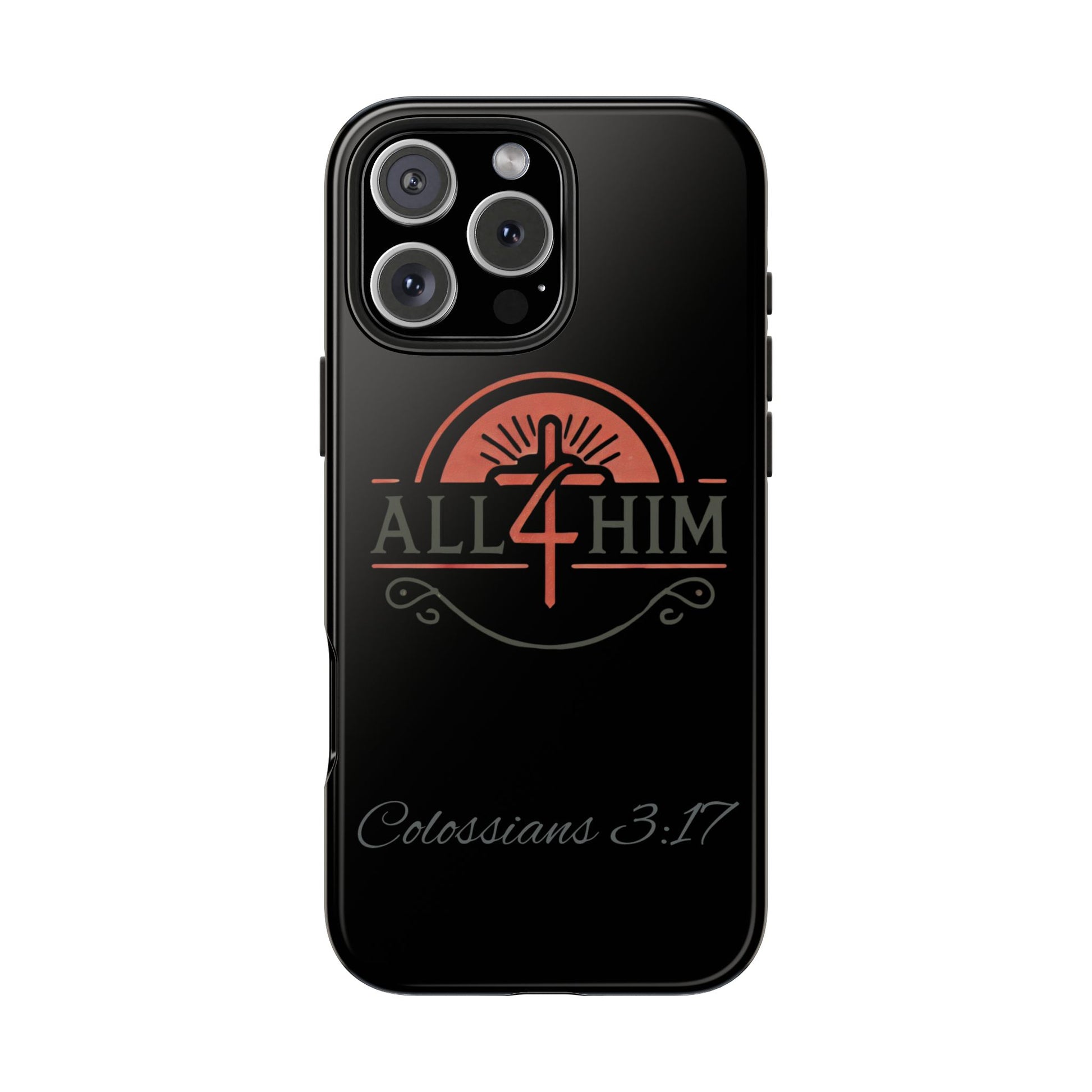 all4HIM Logo Phone Case – Colossians 3:17 | Faith + Function