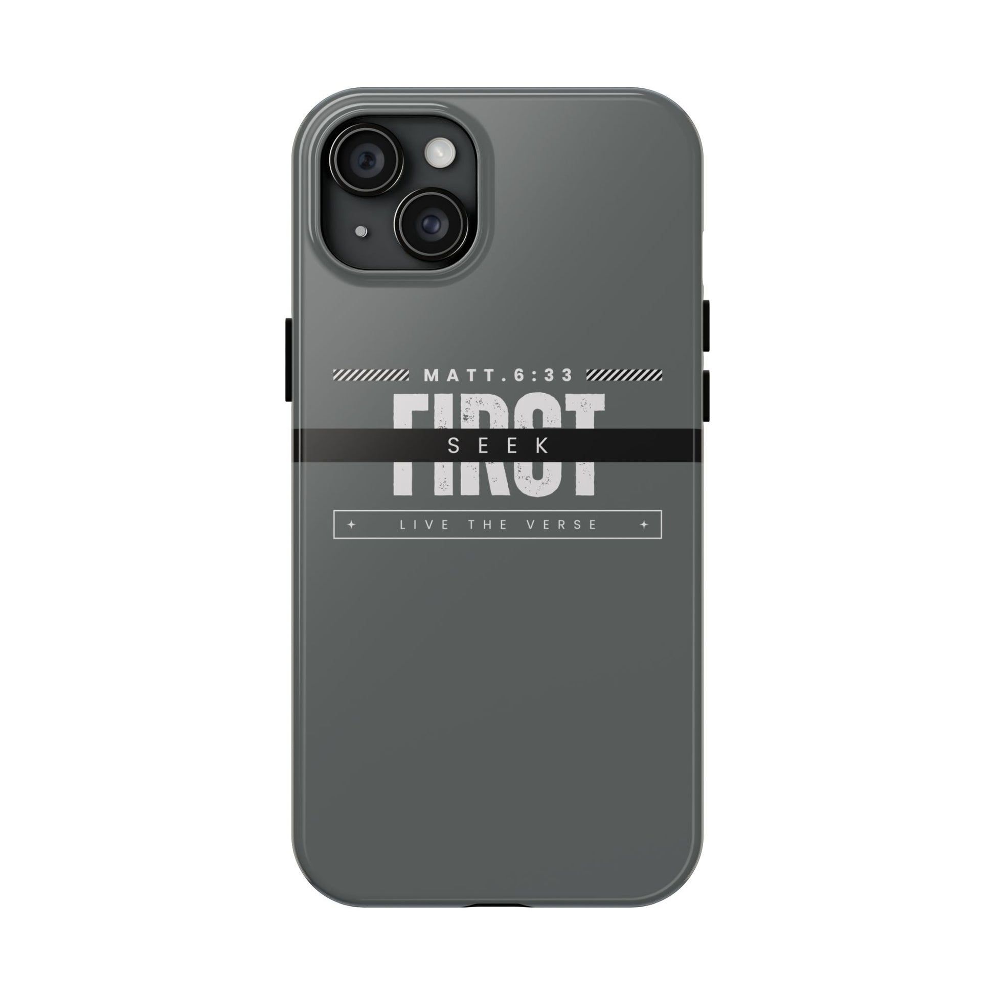 Seek First – Matthew 6:33 Phone Case | Live the Verse Collection