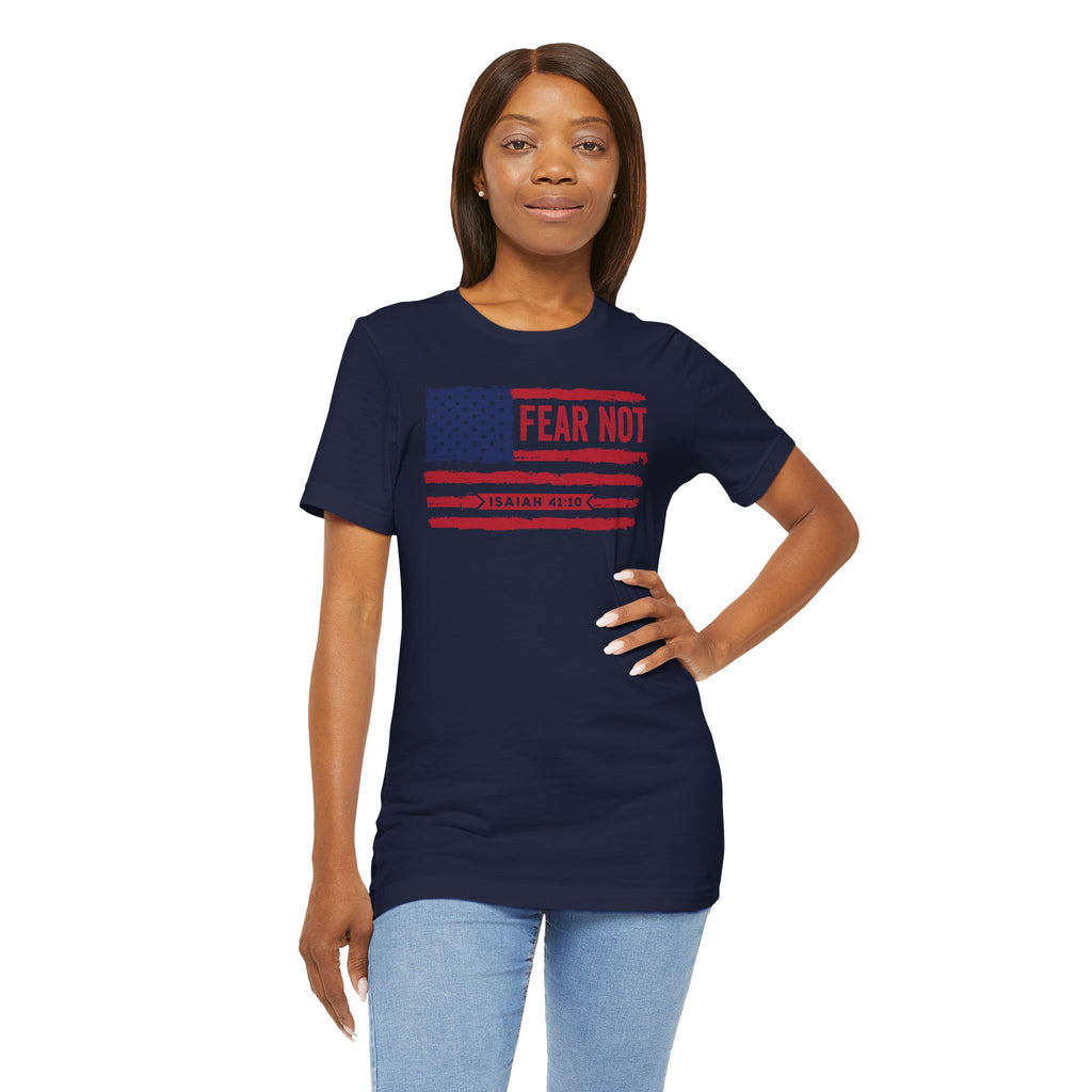 Fear Not - Isaiah 41:10 Patriotic T-Shirt | Live the Verse | all4HIM Collection