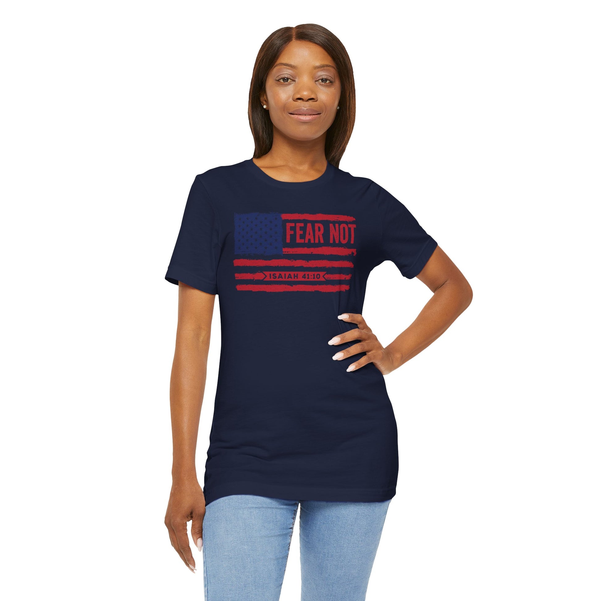 Fear Not - Isaiah 41:10 Patriotic T-Shirt | Live the Verse | all4HIM Collection