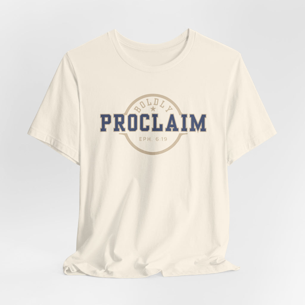 Boldly Proclaim – Ephesians 6:19 – T-Shirt | Live the Verse | all4HIM