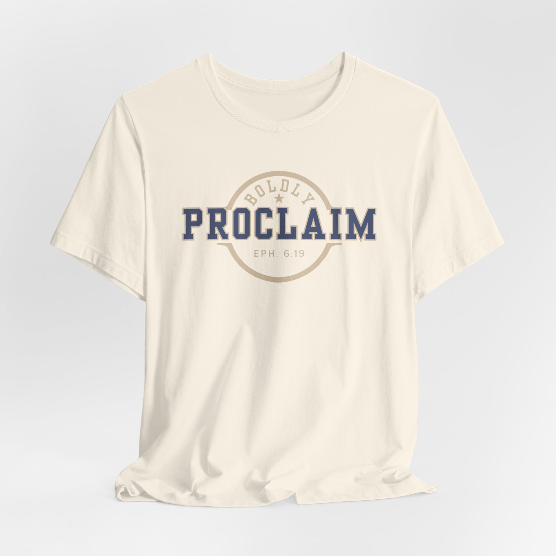 Boldly Proclaim – Ephesians 6:19 – T-Shirt | Live the Verse | all4HIM
