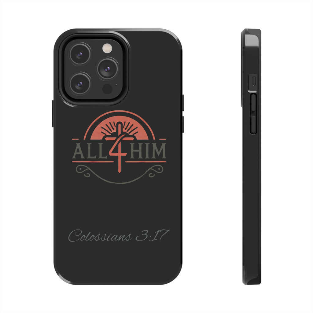all4HIM Logo Phone Case – Colossians 3:17 | Faith + Function