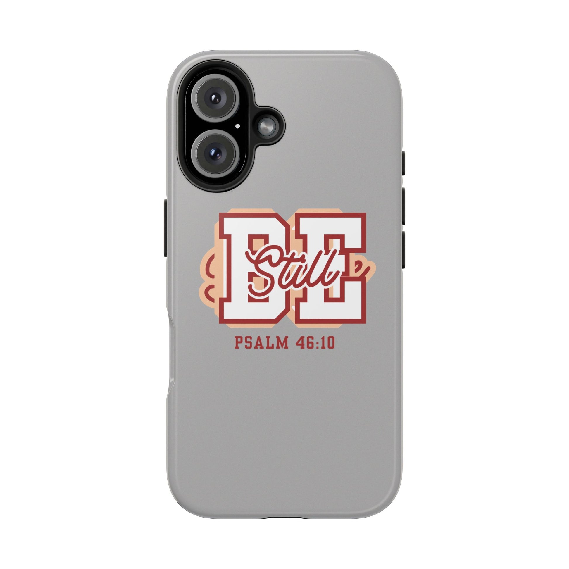 Be Still – Psalm 46:10 Phone Case | Live the Verse Collection | all4HIM