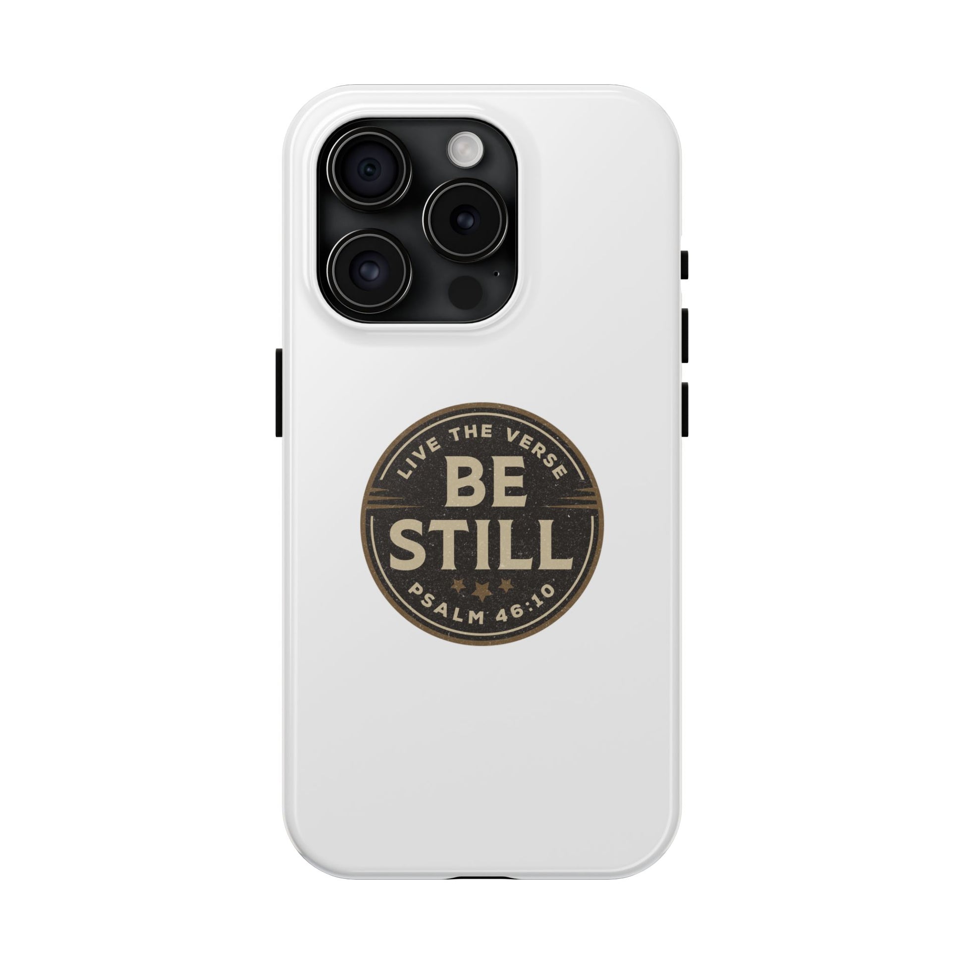 Be Still – Psalm 46:10 Phone Case | Live the Verse Collection | all4HIM