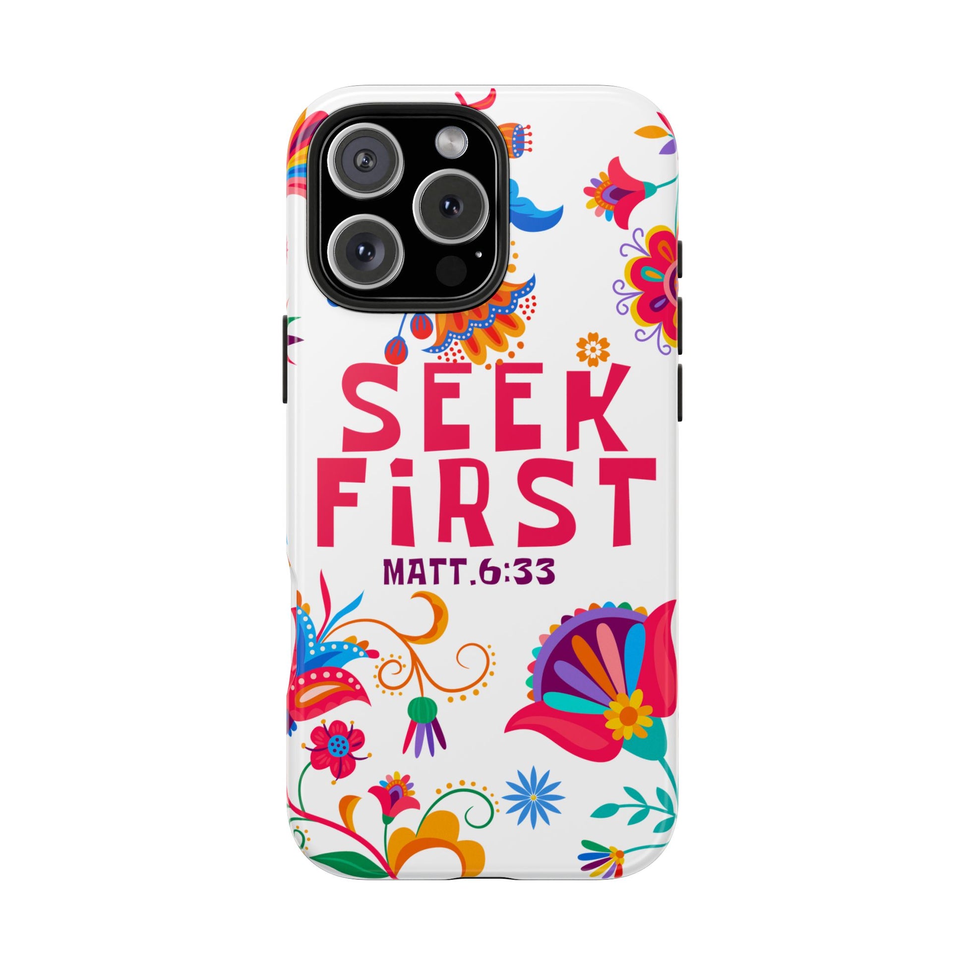 Seek First – Matthew 6:33 Phone Case | Live the Verse Collection