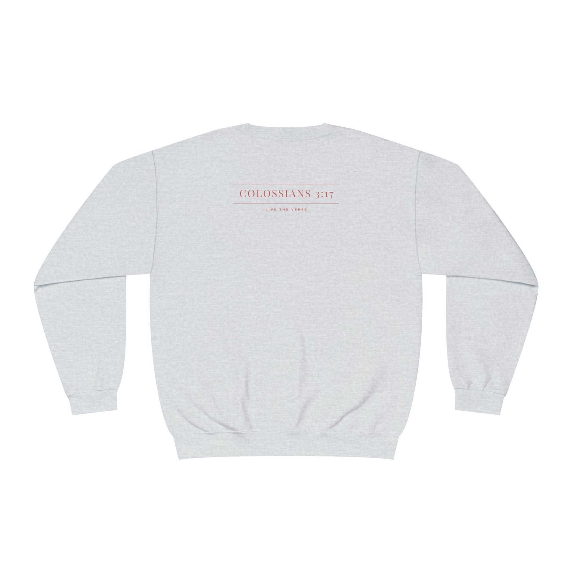 Live the Verse – Colossians 3:17 Crewneck | all4HIM Collection