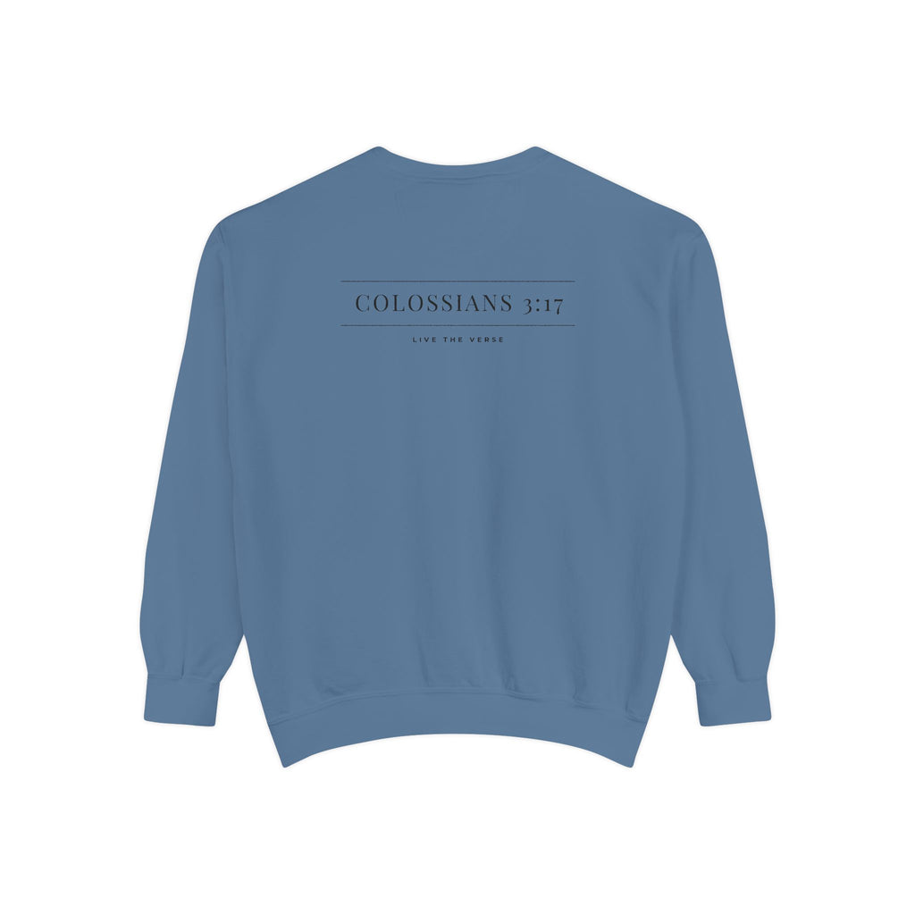 Live the Verse – Colossians 3:17 Crewneck | all4HIM Collection
