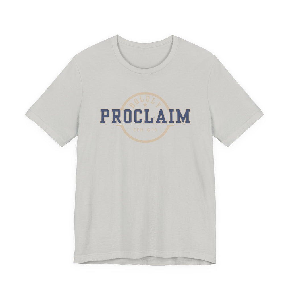Boldly Proclaim – Ephesians 6:19 – T-Shirt | Live the Verse | all4HIM