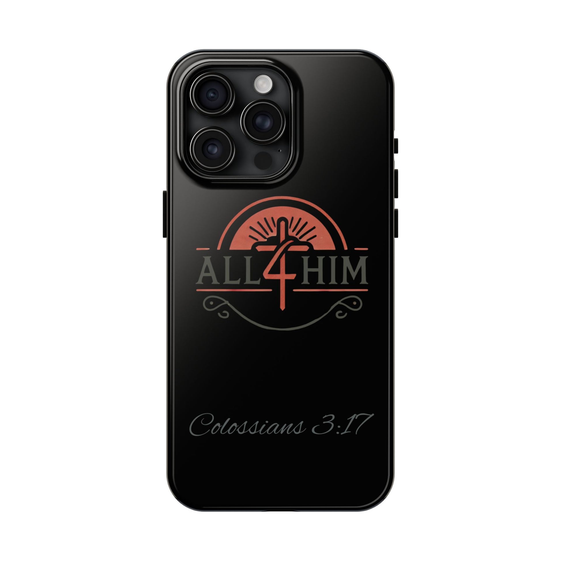 all4HIM Logo Phone Case – Colossians 3:17 | Faith + Function